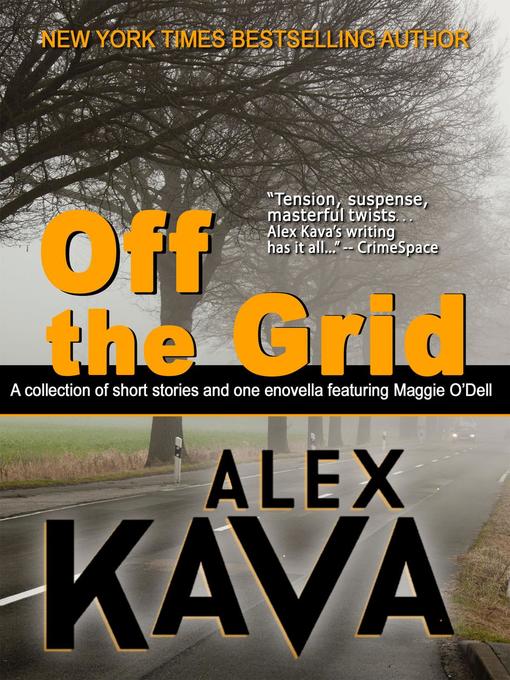 Title details for Off the Grid by Alex Kava - Available